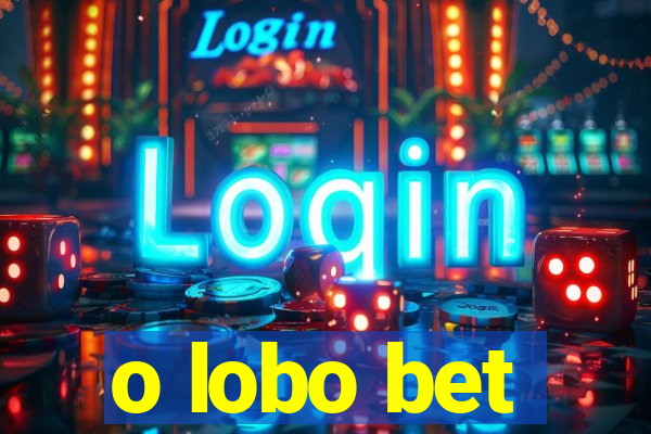 o lobo bet